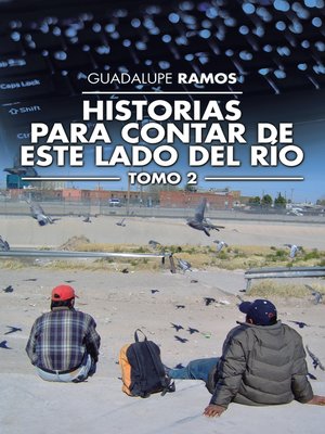 cover image of Historias Para Contar De Este Lado Del Río